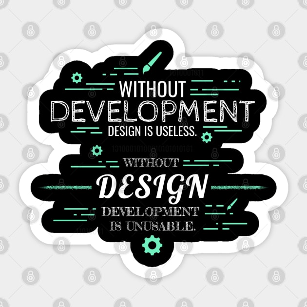 Without Development and Design Sticker by Genuine Programmer